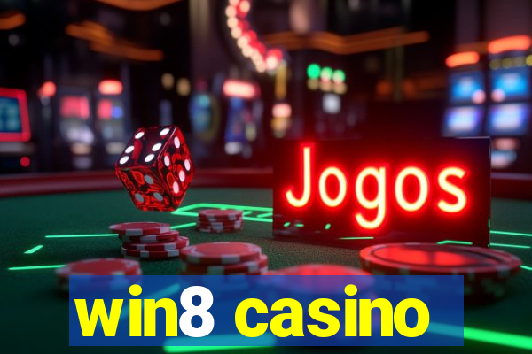 win8 casino